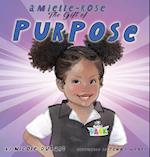 Amielle Rose: The Gift of Purpose 