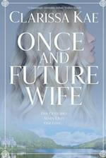 Once And Future Wife: Book One 