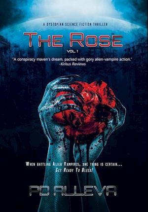 The Rose Vol. 1 A Dystopian Science Fiction Thriller