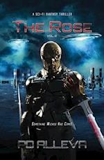 The Rose Vol 2: The Rose Vol 2: A SciFi Fantasy Thriller 