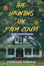 The Haunting on Palm Court