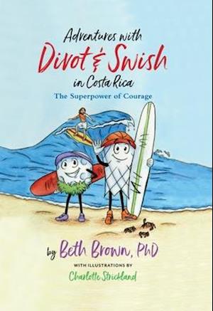 The Adventures of Divot & Swish in Costa Rica