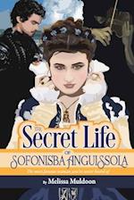 The Secret Life of Sofonisba Anguissola