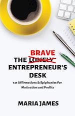 The Brave Entrepreneur's Desk