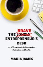 Brave Entrepreneur's Desk