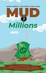 Mud 2 Millions