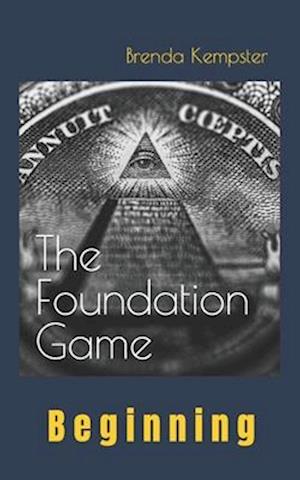The Foundation Game: Beginning