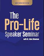 The Pro-Life Speaker Seminar Workbook