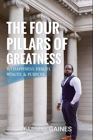 The Four Pillars of Greatness