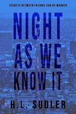 Night As We Know It