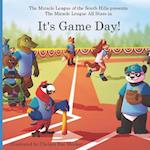 It's Game Day!: The Miracle League of the South Hills 