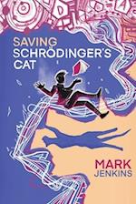Saving Schrödinger's Cat 