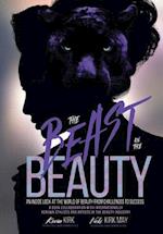 The Beast in the Beauty: An Inside Look At The World Of Beauty From Challenges To Success 