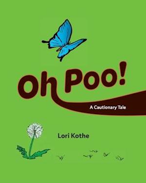 Oh Poo! A Cautionary Tale