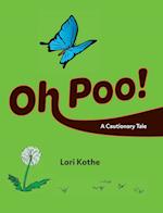 Oh Poo! A Cautionary Tale 