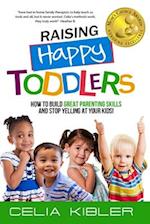 Raising Happy Toddlers