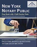 New York Notary Public Prep Book with 3 Full Practice Tests 