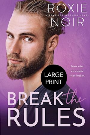 Break the Rules (Large Print)