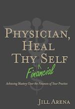 Physician, Heal Thy Financial Self 