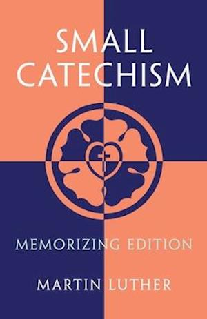 Small Catechism: Memorizing Edition