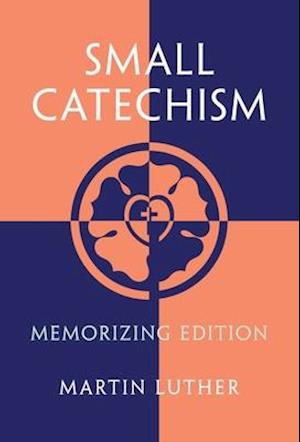 Small Catechism: Memorizing Edition