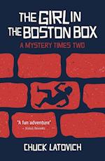 The Girl in the Boston Box: A Mystery Times Two 