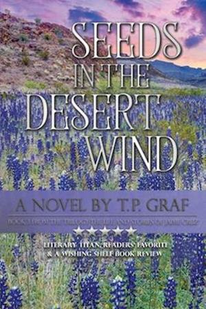 Seeds in the Desert Wind: A Novel