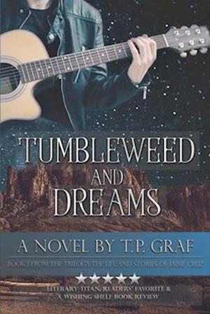 Tumbleweed and Dreams: A Novel