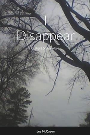 I Disappear