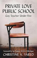 Private Love, Public School