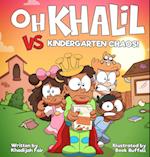 Oh Khalil vs Kindergarten Chaos 