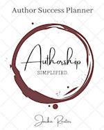The Authorship, Simplified Author Success Planner 