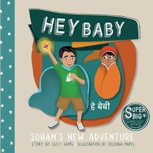 Hey Baby - Soham's New Adventure