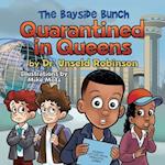The Bayside Bunch Quarantined in Queens 