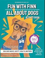 Fun with Finn Activity Book: All About Dogs 