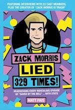 Zack Morris Lied 329 Times!