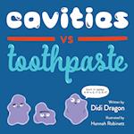 Cavities vs. Toothpaste 