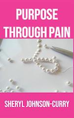 Purpose Through Pain 