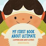 My First Book About Ultimate