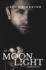 In the Moonlight: (Nightfall Book 2) 