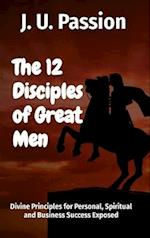 12 Disciples of Great Men