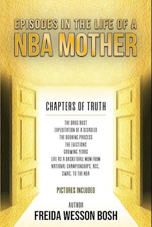 Episodes in the Life of a NBA Mother