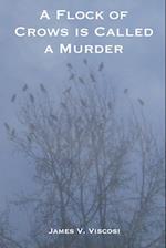 A Flock of Crows is Called a Murder 