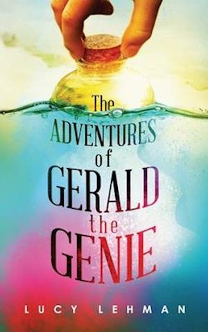 The Adventures of Gerald the Genie