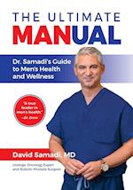 The Ultimate MANual Dr. Samadi's Guide To Men's Health and Wellness 