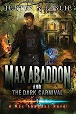 Max Abaddon and The Dark Carnival: A Max Abaddon Urban Fantasy Novel 