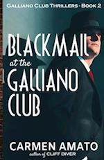 Blackmail at the Galliano Club 