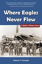 Where Eagles Never Flew