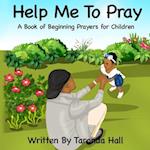 Help Me To Pray