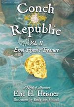 Conch Republic vol. 2 - Errol Flynn's Treasure: Errol Flynn's Treasure 